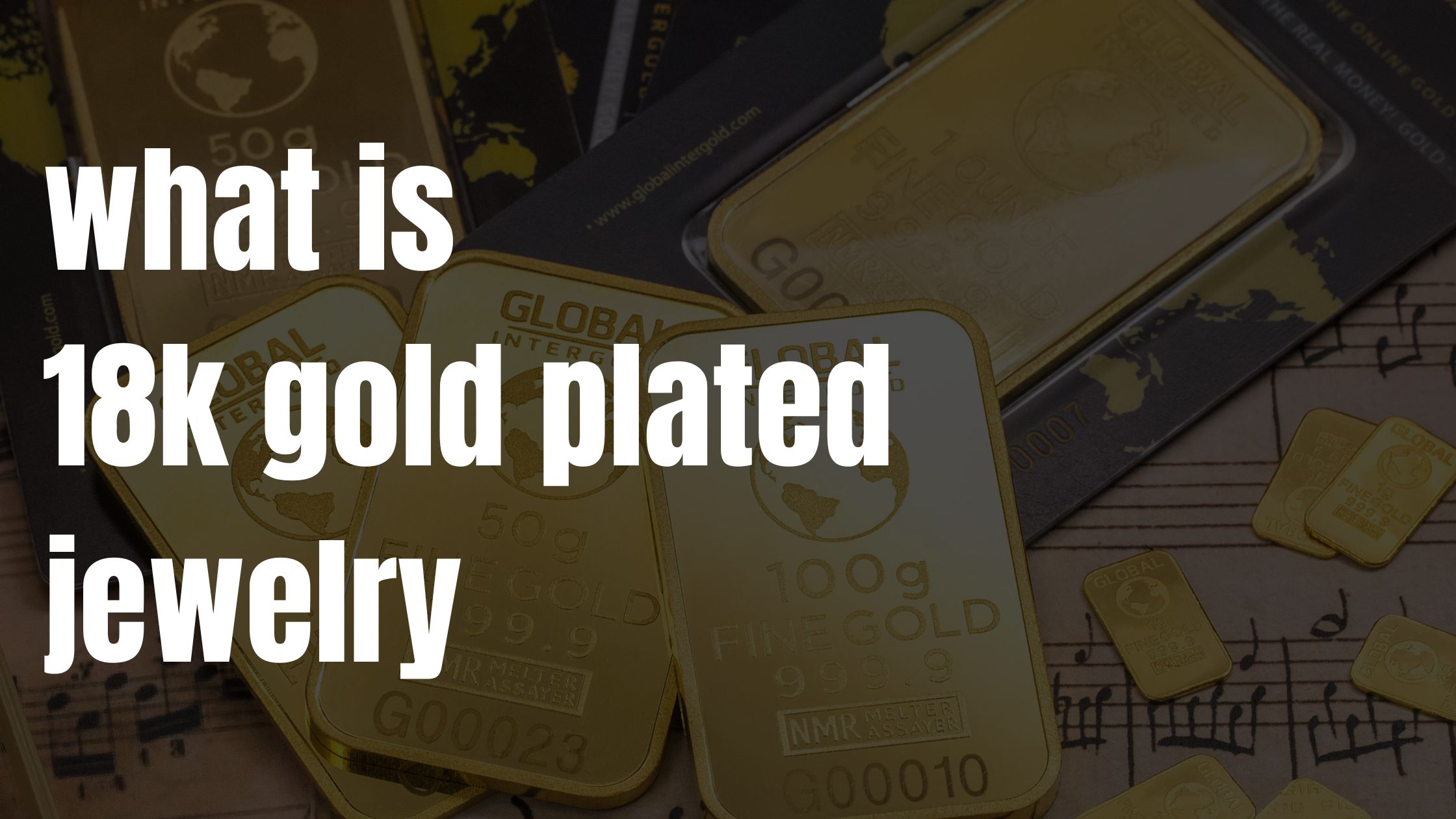 What is 18K Gold Plated Jewelry?